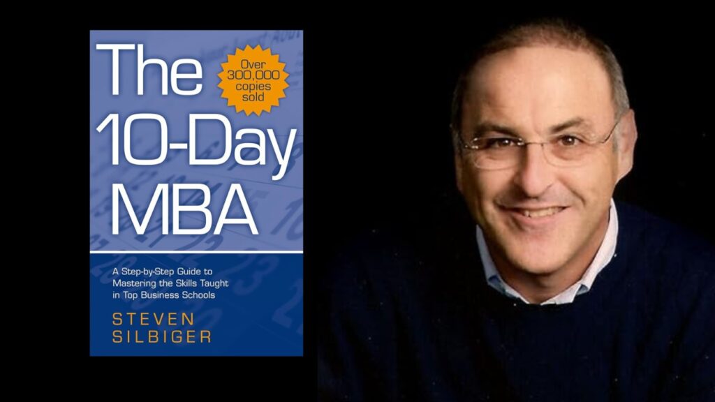 There is A Book 10 day MBA by Steven Silbiger